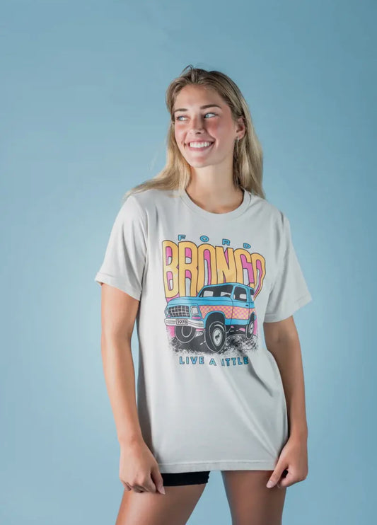 Live A Little Vintage Bronco Tee